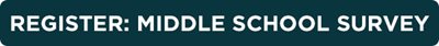 Register for the Independent School Health Check: Middle School Survey